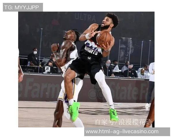 掘进与湖人直播的精彩对决解析与赛后点评